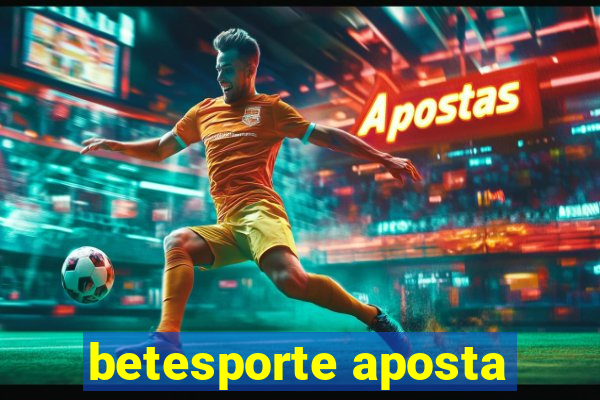 betesporte aposta